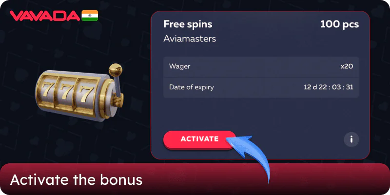 Activate the bonus in the promotions section of the Vavada casino website in India