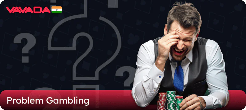 The concept of gambling addiction in the Vavada casino in India